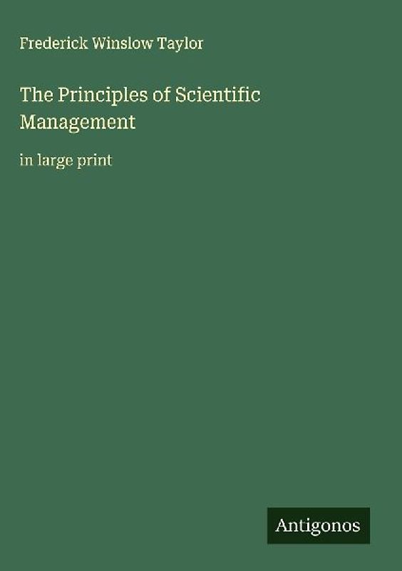 The Principles of Scientific Management