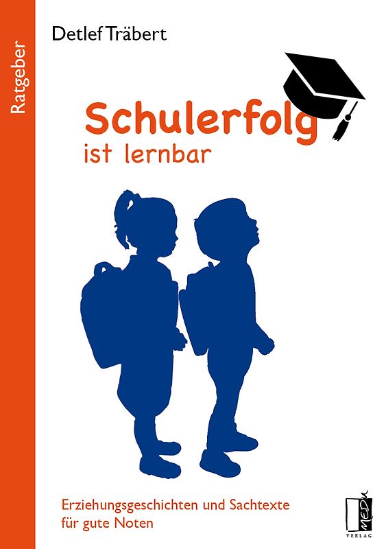 Schulerfolg ist lernbar