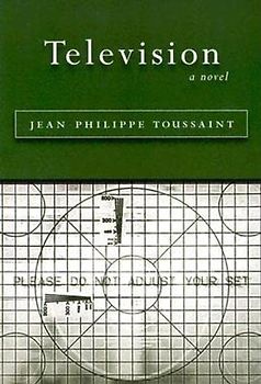 Television: [A Novel] (French Literature)