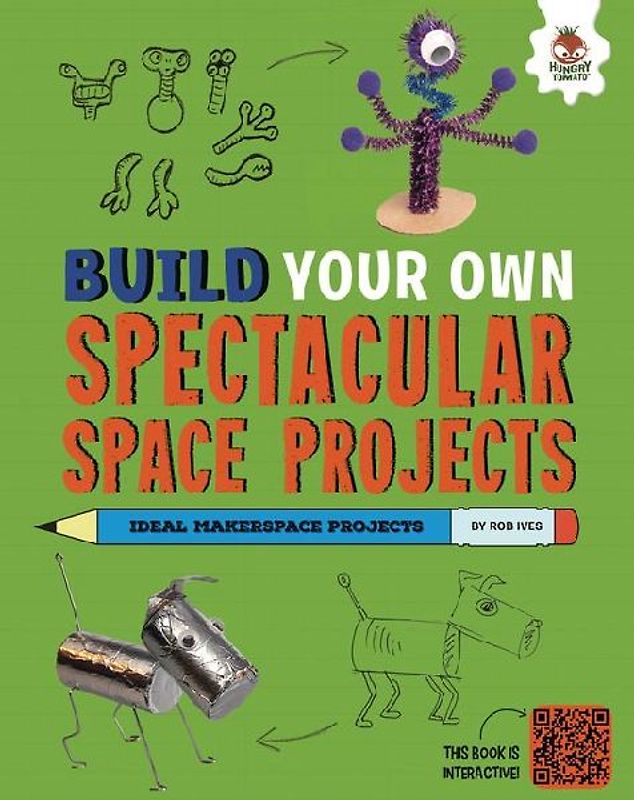 Build Your Own Spectacular Space Projects