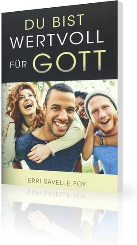 Du bist wertvoll für Gott