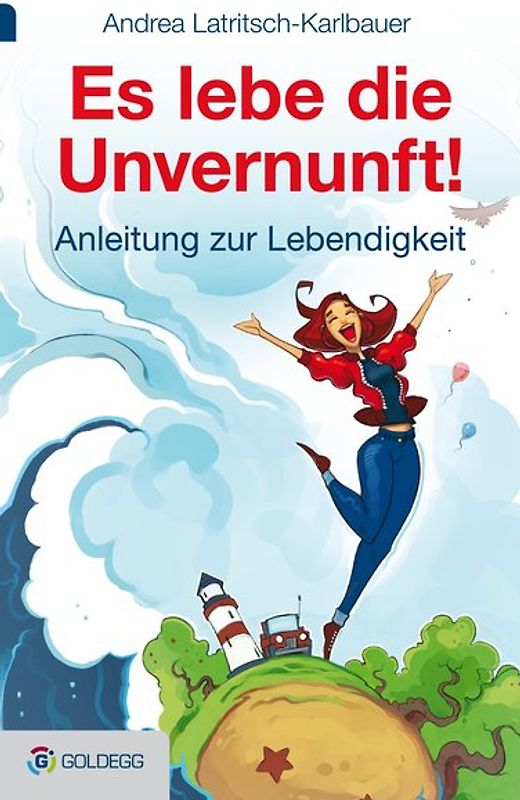Es lebe die Unvernunft!