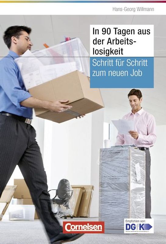 Persönlicher Erfolg / In 90 Tagen aus der Arbeitslosigkeit