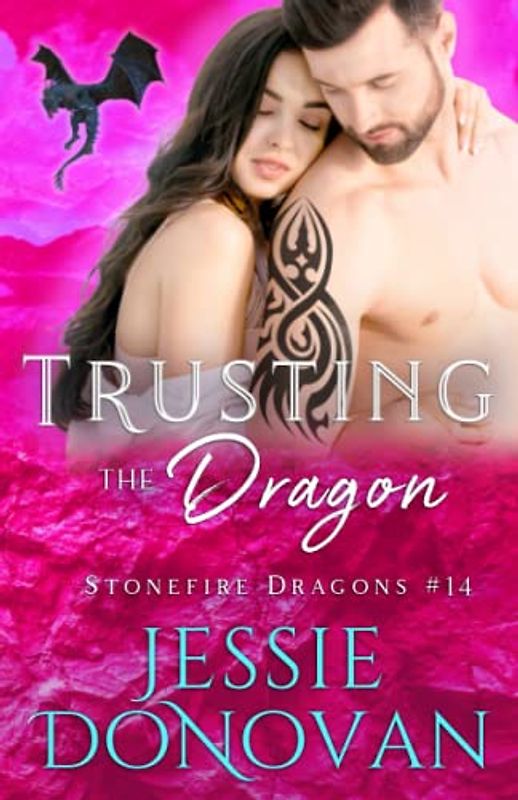 Trusting the Dragon (Stonefire British Dragons, Band 14)