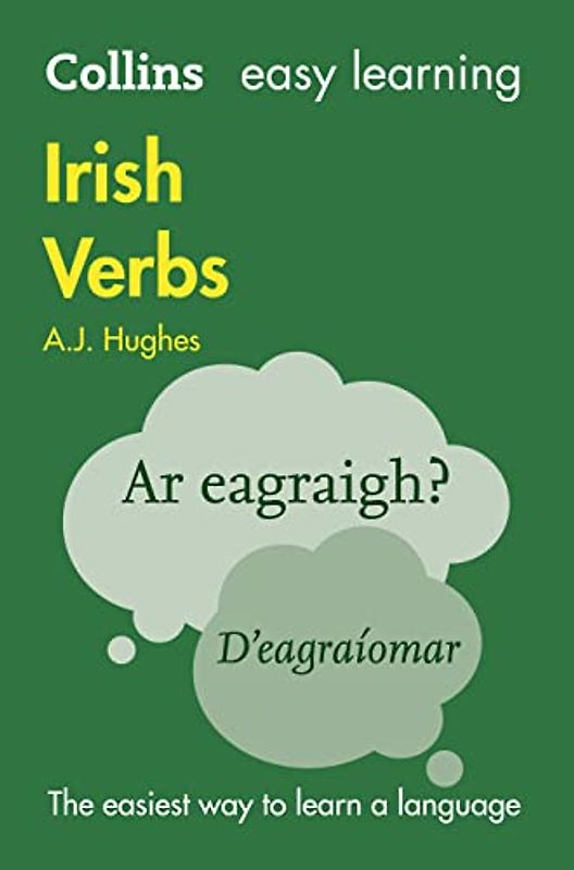 Hughes, D: Collins Easy Learning Irish Verbs: Trusted Support for Learning