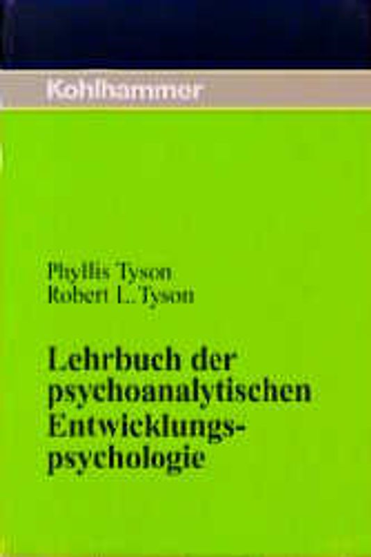 Lehrbuch der psychoanalytischen Entwicklungspsychologie