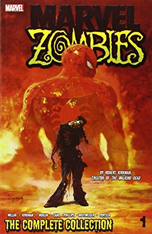 Marvel Zombies: The Complete Collection Volume 1 - Millar, Mark
