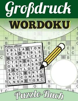 Großdruck Wordoku Puzzle-Buch: Wordoku Puzzle Book hat für jeden etwas - vom Anfänger bis zum Experten. Mit 340 Rätseln wird Ihnen nie langweilig.