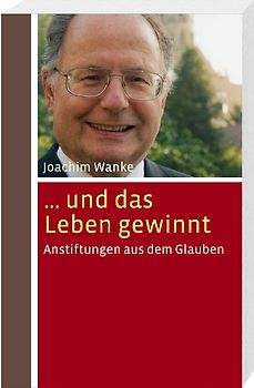 ... und das Leben gewinnt