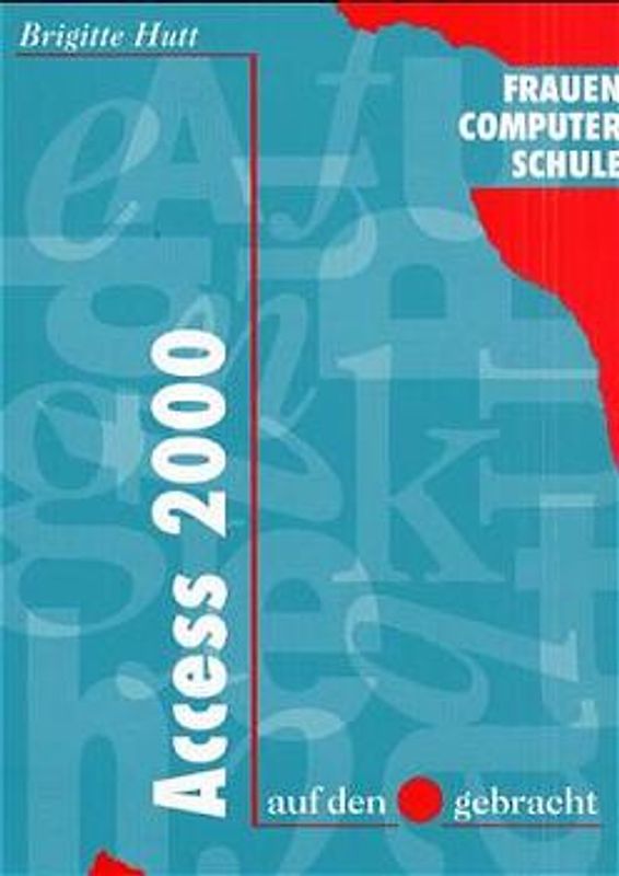 Access 2000 auf den · gebracht