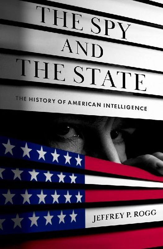 The Spy and the State