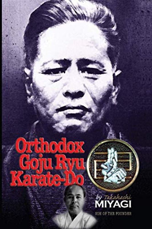 Orthodox Goju Ryu Karate-Do: Son of the founder