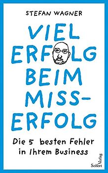 Viel Erfolg beim Misserfolg
