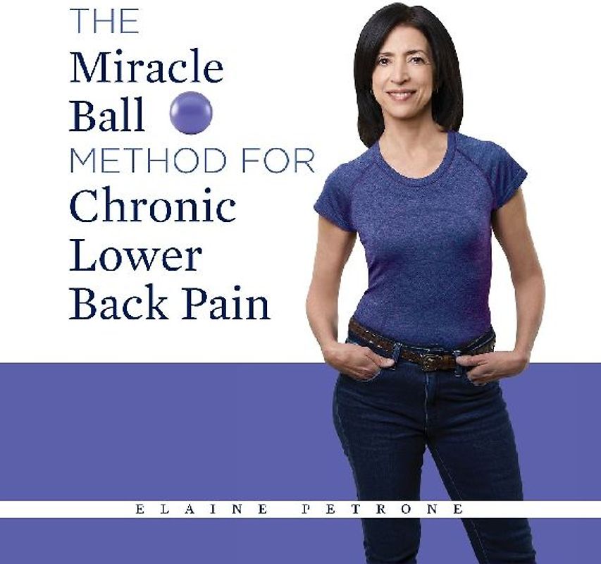 The Miracle Ball Method for Chronic Lower Back Pain