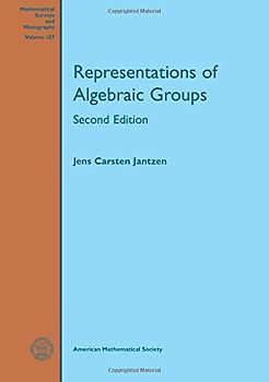 Representations of Algebraic Groups (Mathematical Surveys and Monographs) - Jens Carsten Jantzen