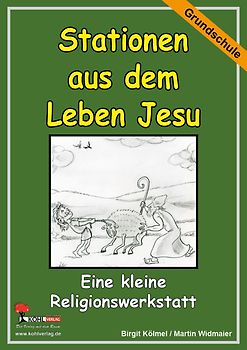 Stationen aus dem Leben Jesu