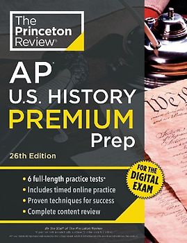 Princeton Review AP U.S. History Premium Prep, 26th Edition