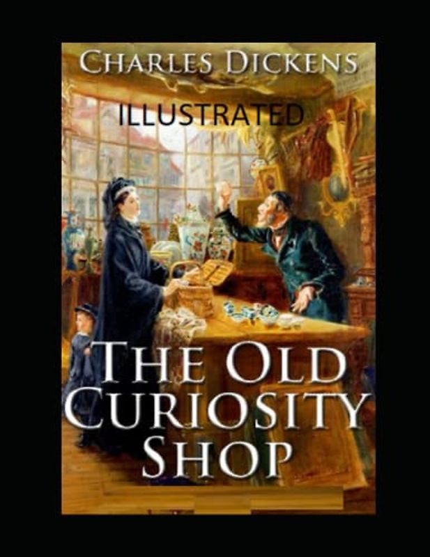The Old Curiosity Shop Illustrated