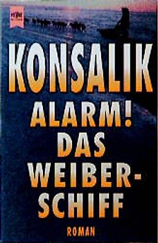 Alarm - Das Weiberschiff. Roman