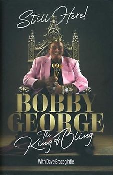 Still Here: The King of Bling (Signed Edition)