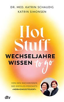 Hot Stuff – Wechseljahre-Wissen to go