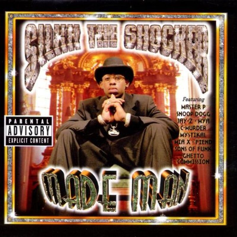Silkk the Shocker - Made Man
