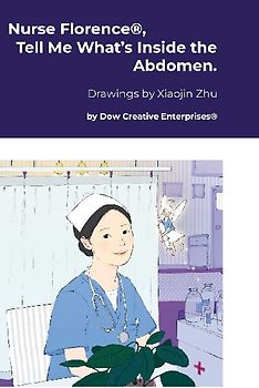 Nurse Florence®, Tell Me What's Inside the Abdomen.