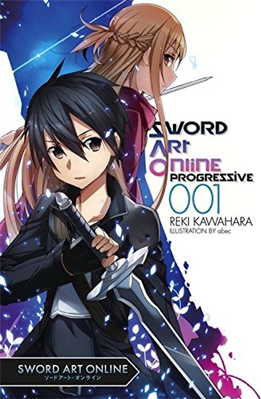 Sword Art Online Progressive 1 - Kawahara, Reki