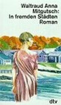 In fremden Städten. Roman