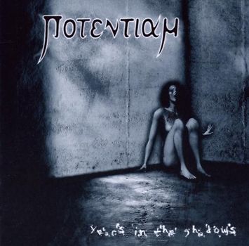 Potentiam - Years in the Shadows