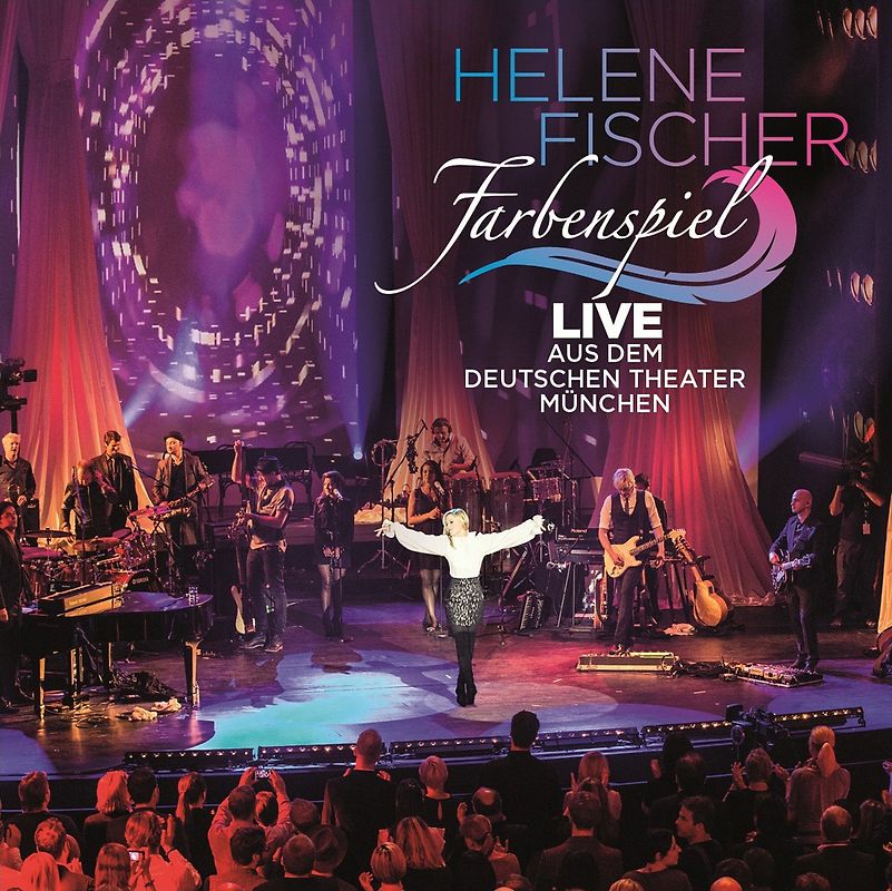 Helene Fischer - Farbenspiel-Live aus dem Deutschen Theater München
