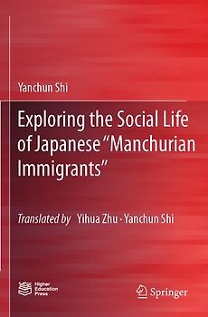Exploring the Social Life of Japanese “Manchurian Immigrants”