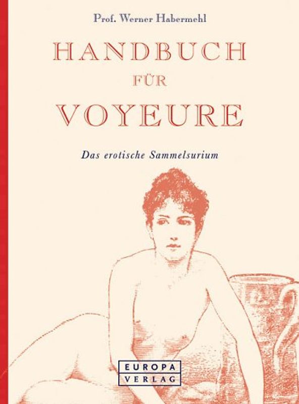 Handbuch für Voyeure