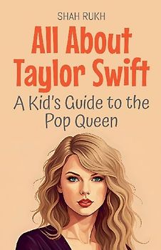 All About Taylor Swift
