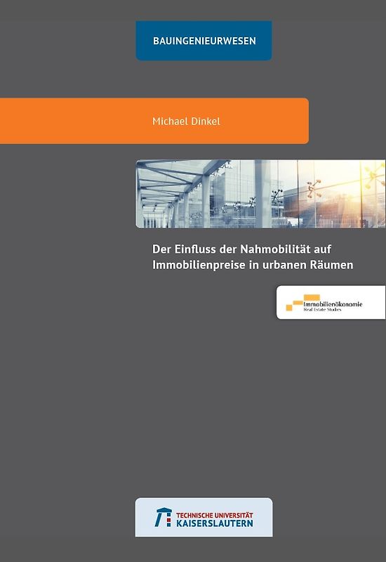 Der Einflus der Nahmobilität auf Immobilienpreise in urbanen Räumen