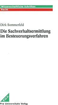 Die Sachverhaltsermittlung im Besteuerungsverfahren