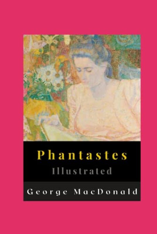 Phantastes Illustrated