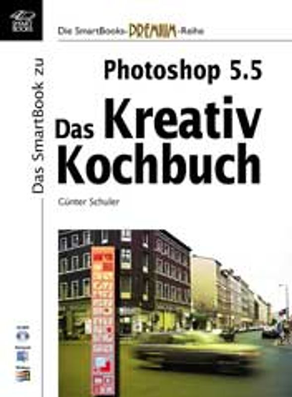 Photoshop 5.5 - Das Kreativ Kochbuch