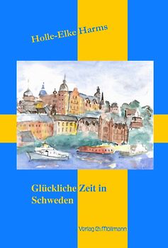 Glückliche Zeit in Schweden