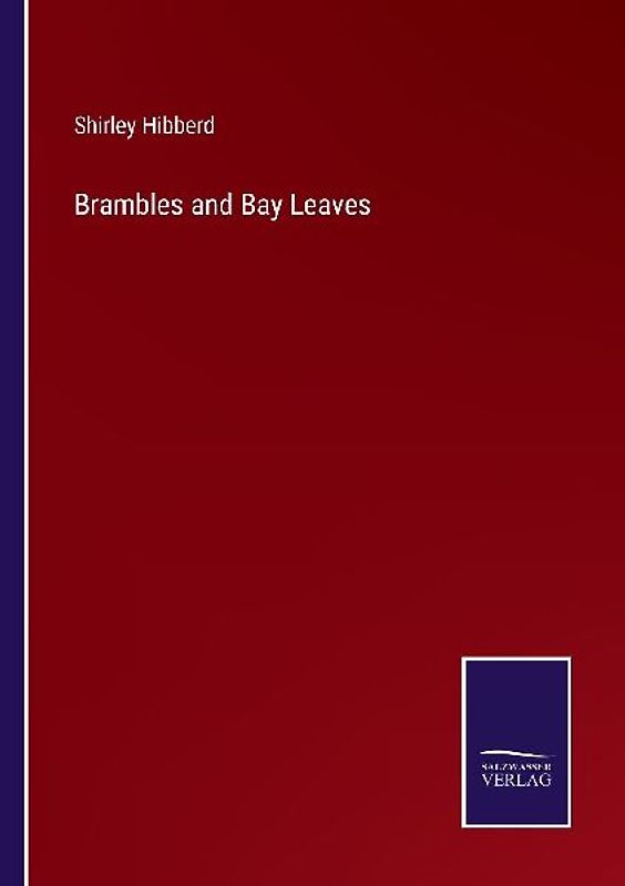 Brambles and Bay Leaves
