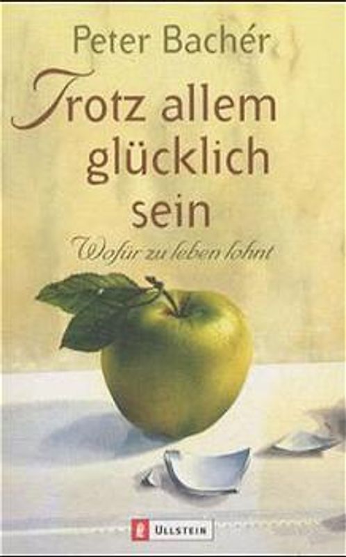 Trotz allem glücklich sein