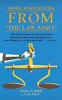 More Narratives from "The Law and I"