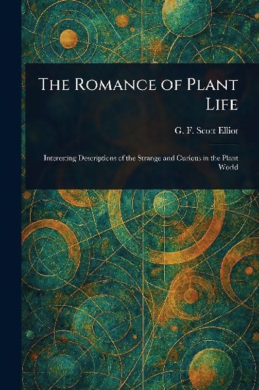 The Romance of Plant Life