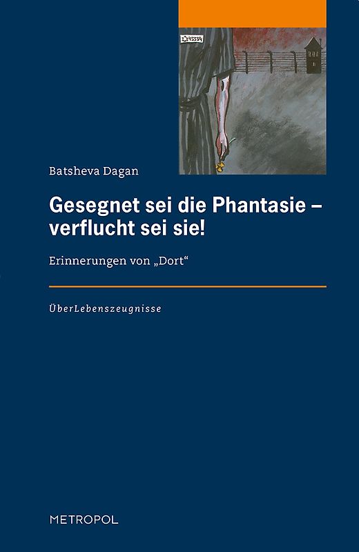 Gesegnet sei die Phantasie – verflucht sei sie!
