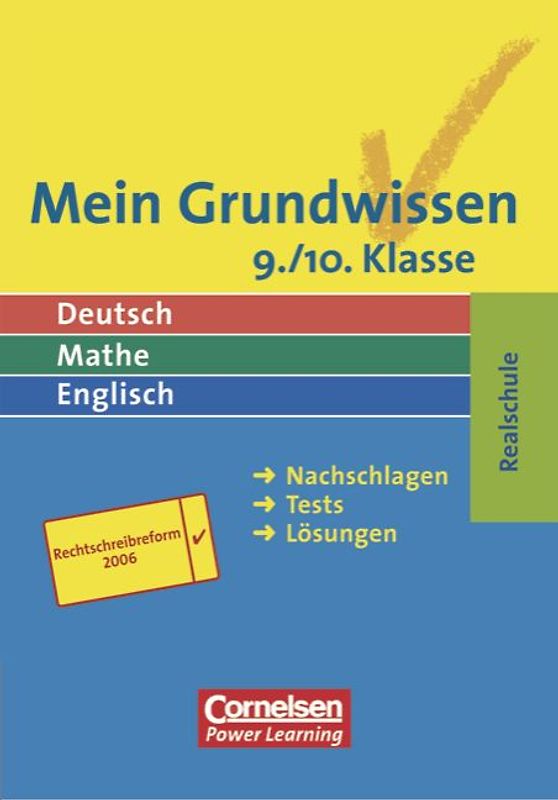 Mein Grundwissen - Deutsch, Mathe, Englisch. Realschule - Aktualisierte Ausgabe 2006 / 9./10. Schuljahr - Schülerbuch