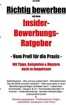 Richtig bewerben Insider-Bewerbungs-Ratgeber