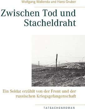 Zwischen Tod und Stacheldraht