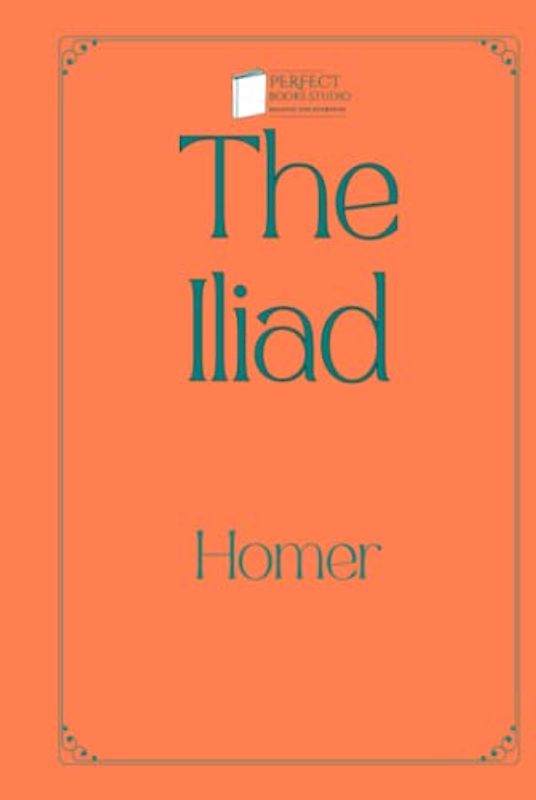 The Iliad: Perfect Books Studio Edition