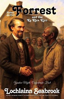 Nathan Bedford Forrest and the Ku Klux Klan