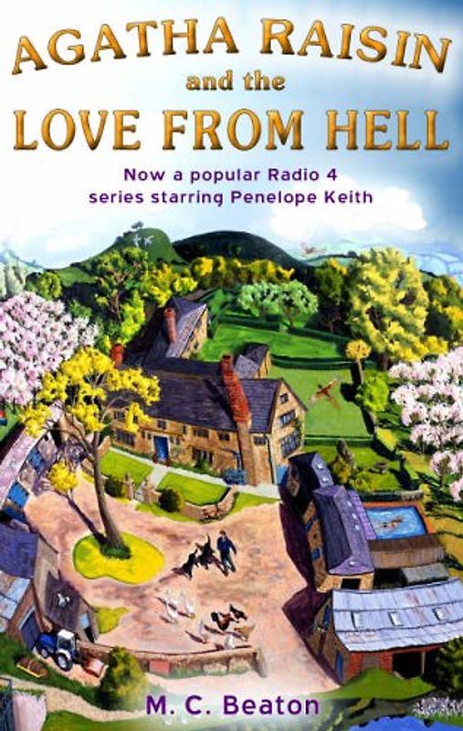 Agatha Raisin and the Love from Hell - M. C. Beaton [Paperback]
